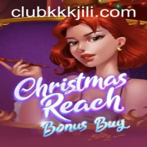 ChristmasReachBonusBuy: A Festive Gaming Experience with KKKJILI